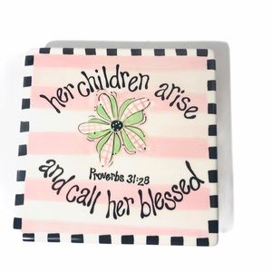 proverbs 31:28 Her Children Arise & Call Her Bless